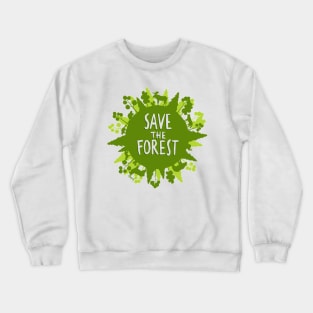 Save The Forest Crewneck Sweatshirt